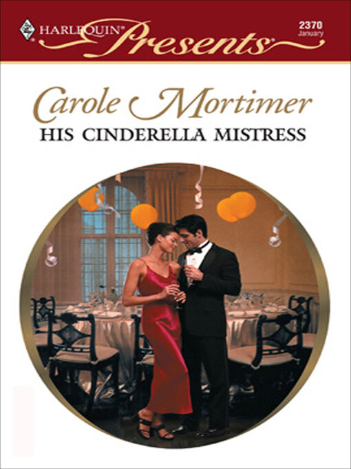 Title details for His Cinderella Mistress by Carole Mortimer - Available